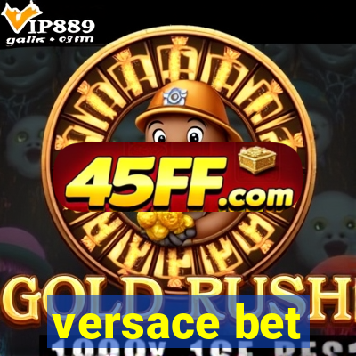 versace bet